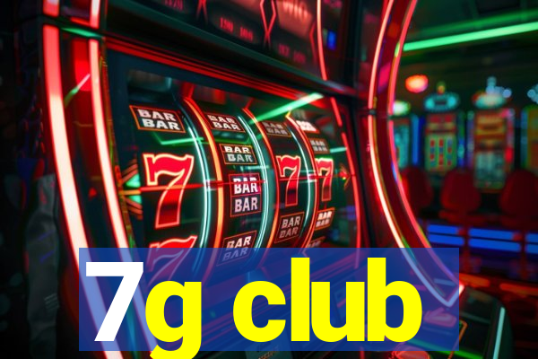 7g club